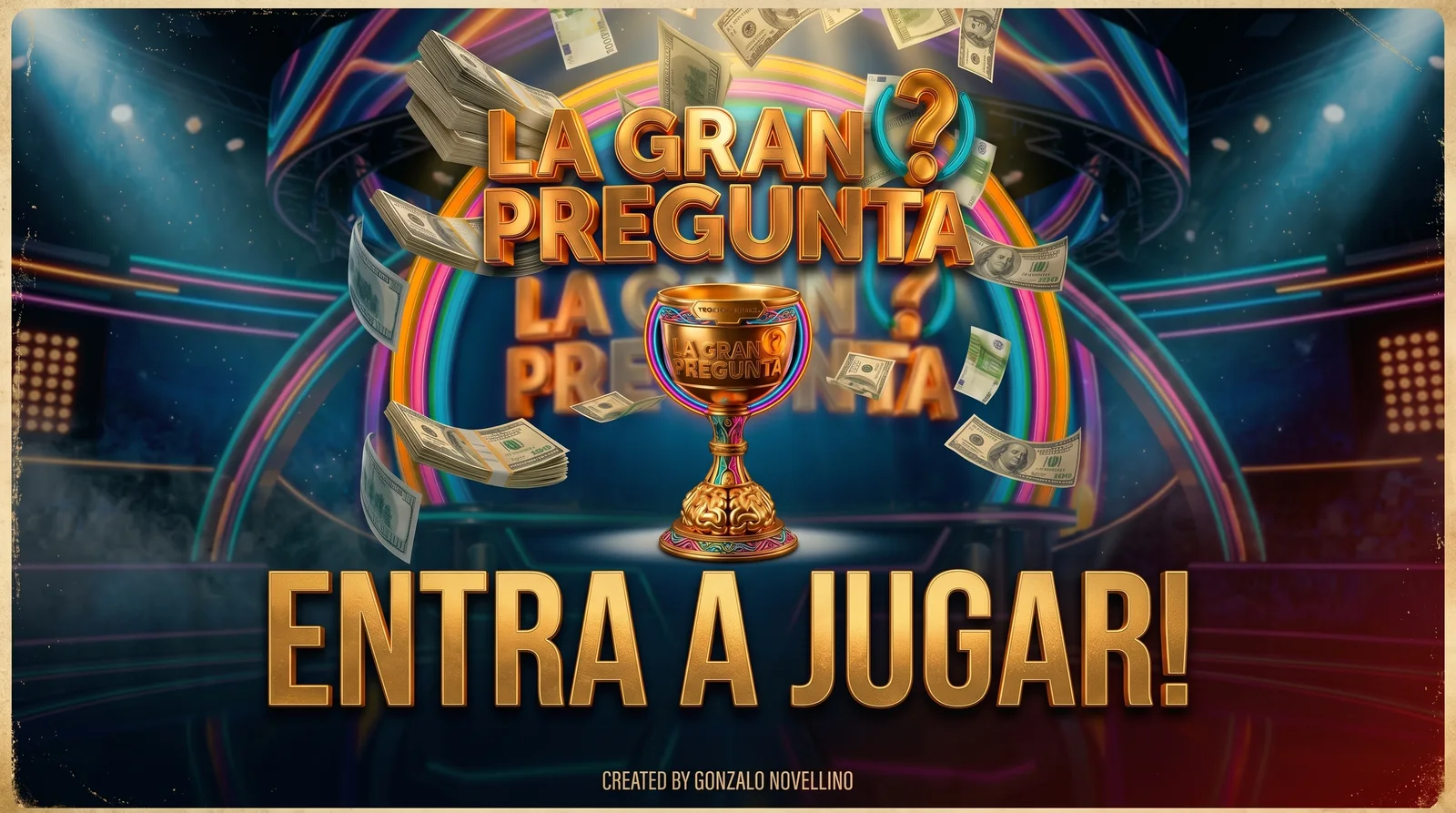 Afiche de La Gran Pregunta con la copa, billetes volando y el texto ¡Entra a jugar!